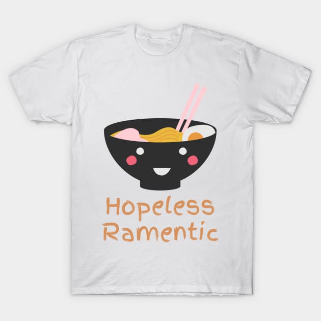 Hopeless Ramentic Romantic Lover Funny Pun Edit T-Shirt by A.P.